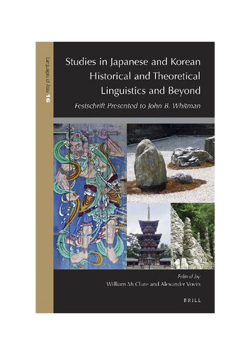 Studies in Japanese and Korean Historical and Theoretical Linguistics and Beyond: Festschrift Presented to John B. Whitman