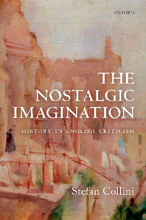 The Nostalgic Imagination: History in English Criticism