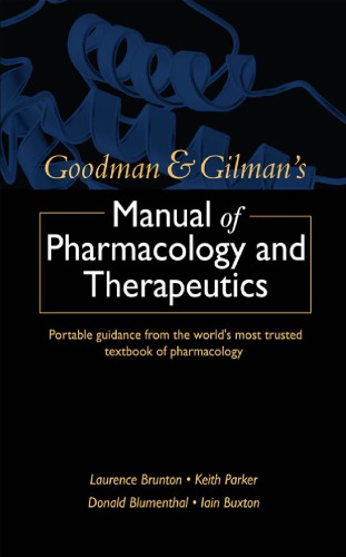 Goodman and Gilmans Manual Pharmacology and Therapeutics