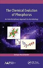 The chemical evolution of phosphorus : an interdisciplinary approach to astrobiology