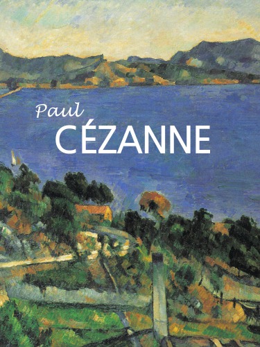 Paul Cézanne : 1839-1906