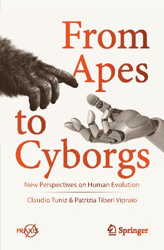From Apes to Cyborgs: New Perspectives on Human Evolution