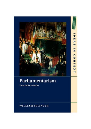 Parliamentarism: From Burke to Weber