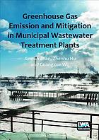 Greenhouse gas emission and mitigation in municipal wastewater treatment plants