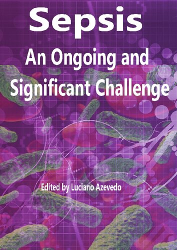 Sepsis: An Ongoing and Significant Challenge