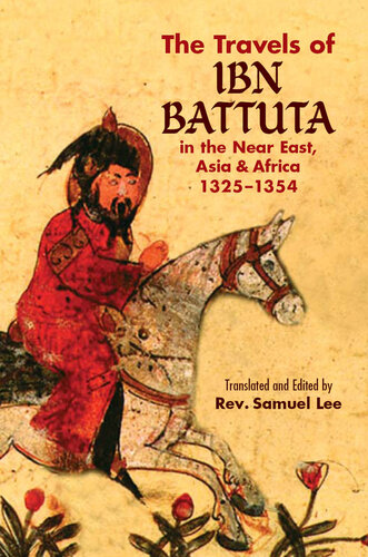 The Travels of Ibn Battuta: In the Near East, Asia and Africa, 1325-1354
