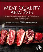 Meat quality analysis : advanced evaluation methods, techniques, and technologies