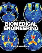 Encyclopedia of Biomedical Engineering (vol. 1-3)