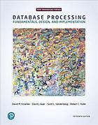 Database Processing: Fundamentals, Design, and Implementation