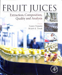 Fruit Juices: Extraction, Composition, Quality and Analysis