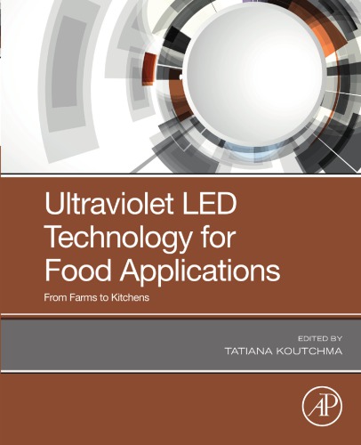 Ultraviolet LED technology for food applications : from farms to kitchens