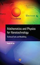 Mathematics and physics for nanotechnology : technical tools and modelling