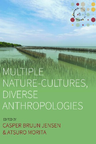 Multiple Nature-Cultures, Diverse Anthropologies
