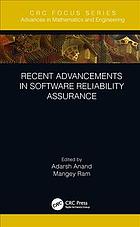 Recent advancements in software reliability assurance