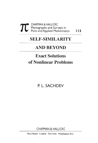 Self-similarity and beyond : exact solutions of nonlinear problems