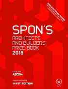 Spon's architect's and builders' price book. 2016