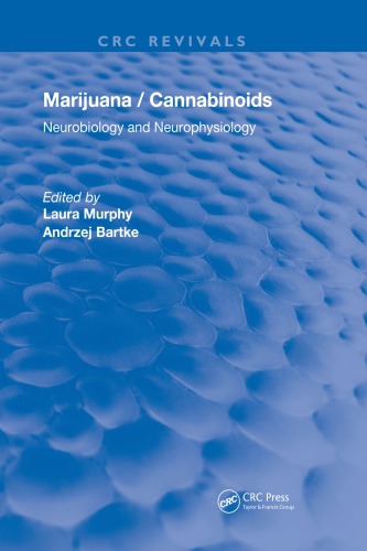 Marijuana/cannabinoids : neurobiology and neurophysiology