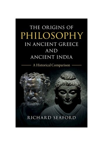 The Origins of Philosophy in Ancient Greece and Ancient India: A Historical Comparison