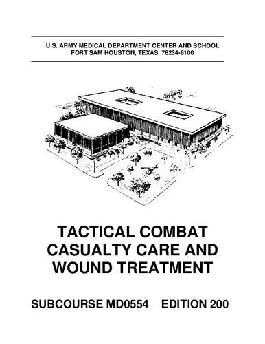 Tactical Combat Casualty Care and Wound Treatment MD0554