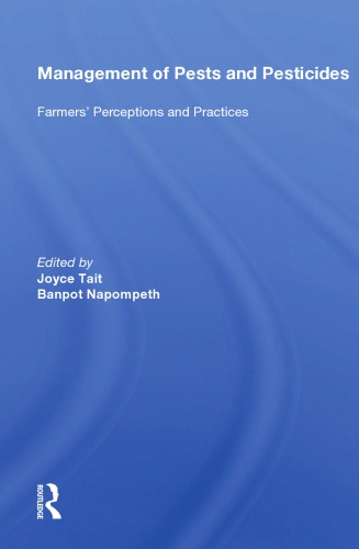 Management of pests and pesticides: farmers' perceptions and practices