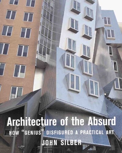 Architecture of the Absurd: How "Genius" Disfigured a Practical Art