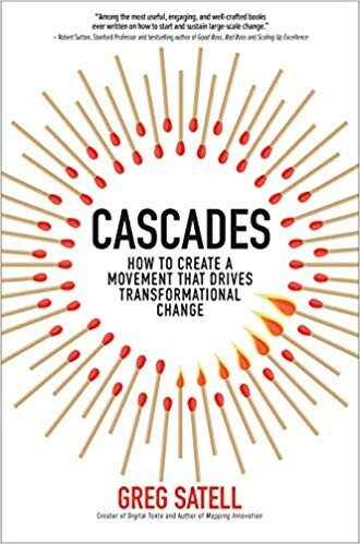 Cascades: How to Create a Movement That Drives Transformational Change