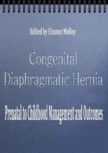 Congenital Diaphragmatic Hernia: Prenatal to Childhood Management and Outcomes