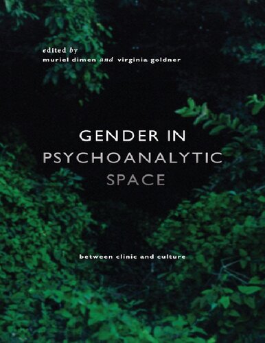 Gender in Psychoanalytic Space: Between Clinic and Culture