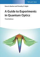A guide to experiments in quantum optics