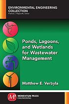 Ponds, Lagoons, and Wetlands for Wastwater Management