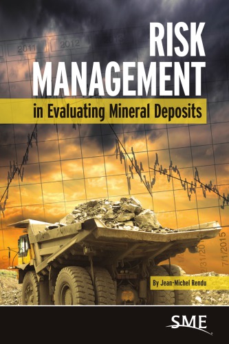 Risk management in evaluating mineral deposits