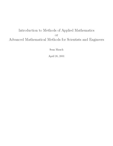 Introduction To Methods Of Applied Mathematics Or Advanced Mathematical Methods For Scientists And Engineers