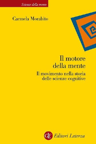 Il motore della mente. Il movimento nella storia delle scienze cognitive