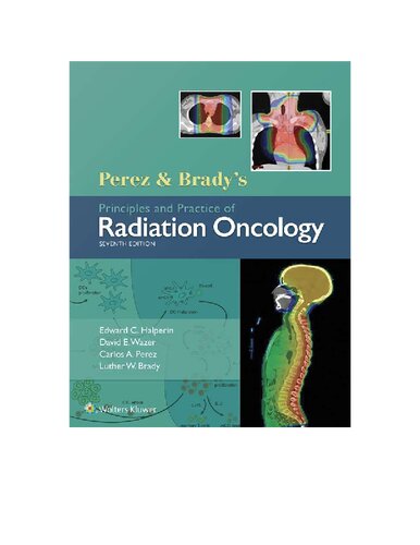 Principles and Practice of Radiation Oncology