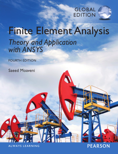 Finite Element Analysis: Theory and Application with ANSYS