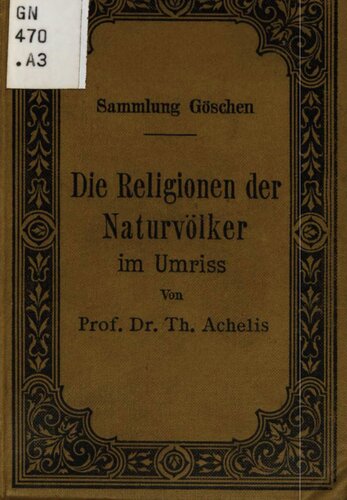 Die Religionen der Naturvölker im Umriß