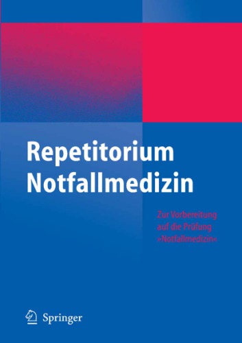 Repetitorium Notfallmedizin : Zur Vorbereitung Auf Die Prufung "Notfallmedizin."