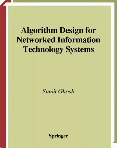 Algorithm design for networked information technology systems