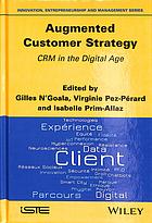 Augmented customer strategy : CRM in the digital age