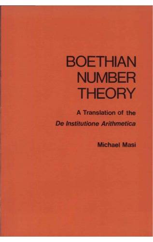 Boethian number theory. A Translation of the «De Institutione Arithmetica»