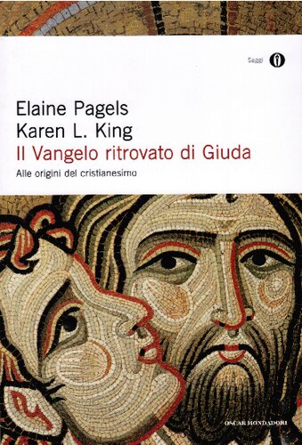 Il vangelo ritrovato di Giuda / Alle origini del cristianesimo