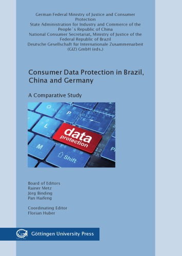 Consumer Data Protection In Brazil, China And Germany: A Comparative Study