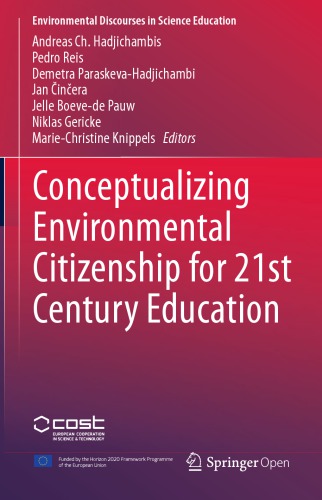Conceptualizing Environmental Citizenship For 21st Century Education
