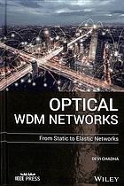 Optical WDM networks : from static to elastic networks