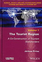 The tourist region : a co-construction of tourism stakeholders