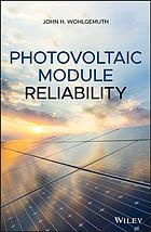 Photovoltaic module reliability