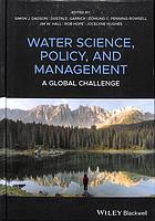 Water science policy and management : a global challenge