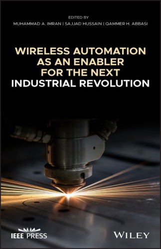 Wireless Automation As an Enabler for the Next Industrial Revolution