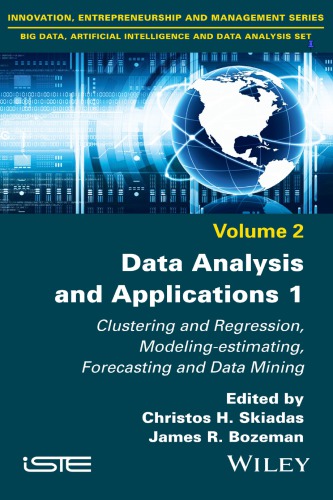 Data analysis and applications 1, Clustering and regression, modeling-estimating, forecasting and data mining