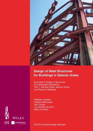 Design of steel structures for buildings in seismic areas : Eurocode 8: Design of steel structures in seismic areas. Part 1-1, General rules and rules for buildings